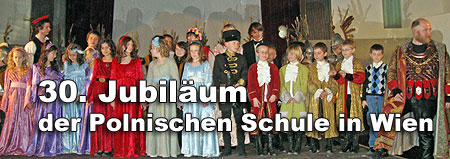 30. JUBILÄUM der Polnischen Schule in Wien